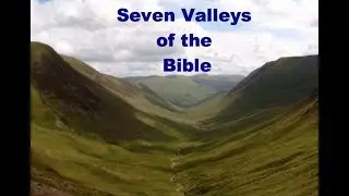 7 Valleys of the Bible