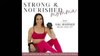 80 | Feeling Stuck with Postpartum Weight Loss? The 5 Foundations That Actually Drive Results