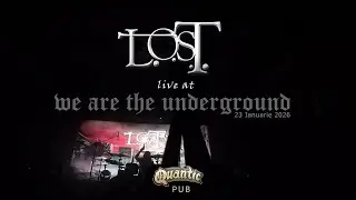 L.O.S.T.  Live At We Are The Underground 2026