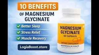 10 Benefits of Magnesium Glycinate for Sleep, Stress & Energy