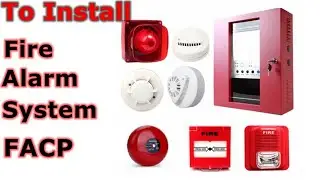 How to install a fire alarm system FACP ?