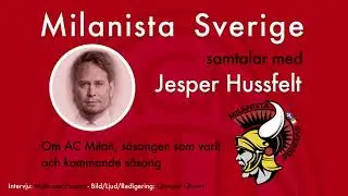 Milanista Sverige & Jesper Hussfelt