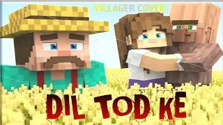 Dil Tod ke Song Minecraft Funny Animation | Minecraft Cover | MINERVAIZZ 