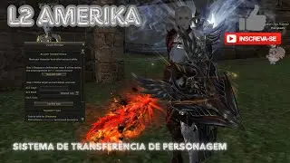 TUTORIAL/GUIDE Sistema de transfer&ecirc;ncia de personagem [L2 AMERIKA H5] Lineage 2