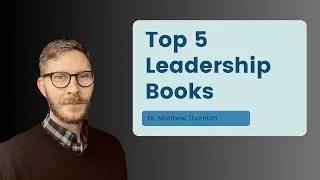Top 5 Leadership Books to Help You Succeed