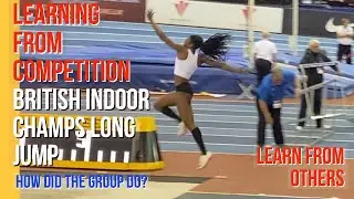 LEARNING FROM COMPETITION - BRITISH TRIALS LONG JUMP HOW DOES MY GROUP DO?