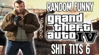 Grand Theft Auto IV Random Funny Shit Tits 6