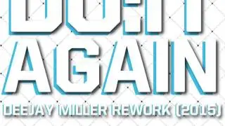 Do It Again - Razor & Guido (Dj Miller Rework)