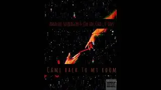 Came Back to My Room - Amalike Scoberguer, Ill Jay, Chaz & V-aip | Audio