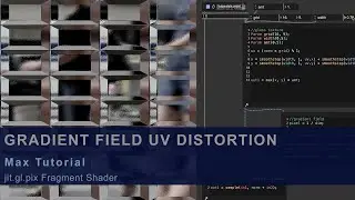 Gradient Field UV Distortion in Max/MSP (jit.gl.pix Tutorial)