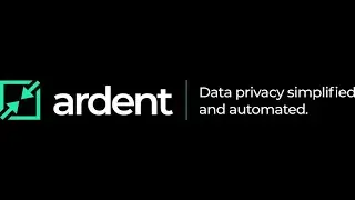 Ardent Privacy: Data Privacy Simplified and Automated.