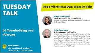 TUESDAY TALK #6 TEAMBUILDING & -F&Uuml;HRUNG