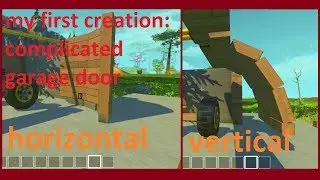 [Scrap Mechanic] Must watch! Vertical and horizontal garage door! (my first creation) |#1