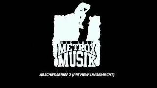Metrox - Abschiedsbrief 2 (Preview - ungemischt)
