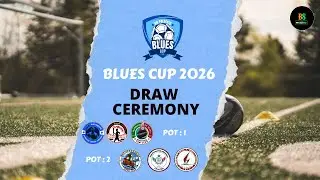 Official Draw Ceremony : Blues Cup 2026 | Blue Warriors x BS HUB