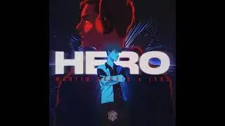 Martin Garrix & JVKE - Hero [Audio]