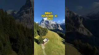 Abis berapa ke swiss? #travel #liburaneropa