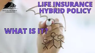 What is a life insurance hybrid policy?