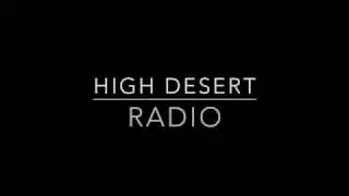 High Desert Radio&reg;
