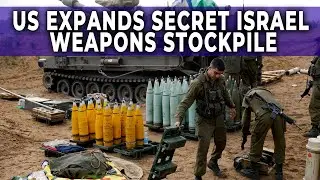 US Expands Secret Israel Weapons Stockpile | WRSA-I Bill 2025 Sparks Global Outrage