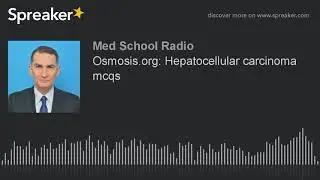 Osmosis.org: Hepatocellular carcinoma mcqs