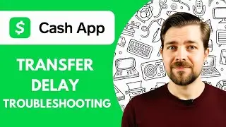 Cash App Transfer Delay Troubleshooting (2025)