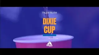 Dixie Cups by Tyler Truth