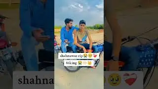 R I P shahnawaz46 😭😭💔