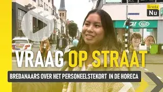 Bredanaars over het personeelstekort in de horeca | Vraag op straat