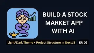 🌙 Light/Dark Theme + Project Structure in Next.js &ndash; StockGenie EP02 | Types, Theme, Routing