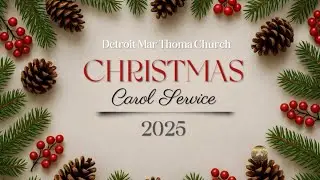 2025 Christmas Carol Service