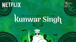Kunwar Singh - The Brave Heart Of Bihar | Azadi Ki Amrit Kahaniyan