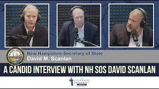 A candid interview with NH Secretary of State David Scanlan