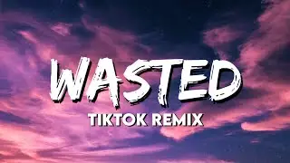 Wasted | Nightcore-huken x mukish | (Bootleg edit) [Juice World x Lil Uzi Vert] (Tiktok) | Lyrics