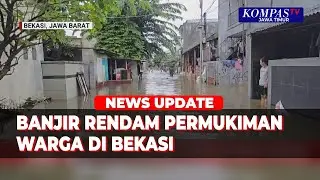 Banjir Rendam Permukiman Warga di Bekasi, ini Kondisi di Sejumlah Titik