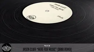 Jason Cluff - Here For Music (Dank Remix) - Official Preview (Autektone Records)