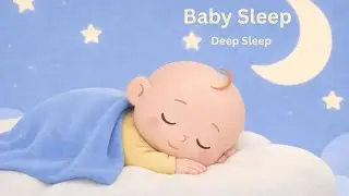 Peaceful Baby Sleep Music Box 🌙 Soft Lullabies for Infants, Toddlers & Deep Sleep