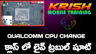 Qualcomm cpu change |Live trouble shoot in class |