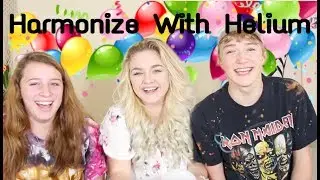 HARMONISING WITH HELIUM (PART 1) | Jade Vondrew Chip Wells and Kendra O'Donnell