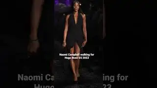 Legendary Super Model Naomi Campbell  walking for  Hugo Boss Spring/Summer 2023 #short