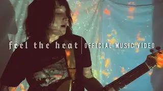 Feel the Heat - Official Music Video