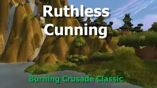 Ruthless Cunning--Armaments for Deception--WoW TBC Classic