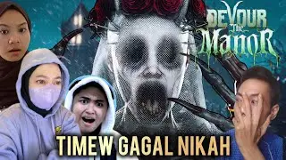 🔴LIVE | AKIBAT GAGAL NIKAH - Devour The Manor #horror #Devour