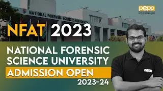 National Forensic Science University 2023-24  Application Started | Important Update | PEPP