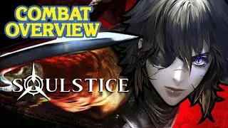 Soulstice | Combat Overview