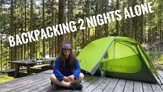 Backpacking 2 Nights ALONE!