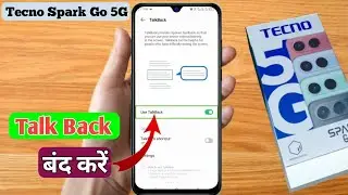 tecno spark go 5g me talkback kaise off kare, tecno spark go 5g me talkback kaise hataye