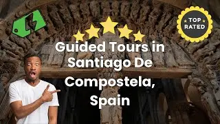 Guided Tours in Santiago De Compostela, Spain