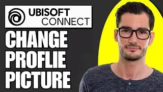 How To Change Profile Picture In Ubisoft Connect (Updated)