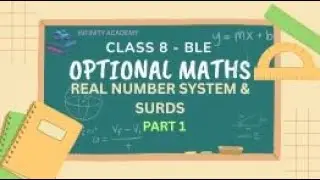 Real Number System & Surds / Opt. Maths / Class 8 / BLE Preperation